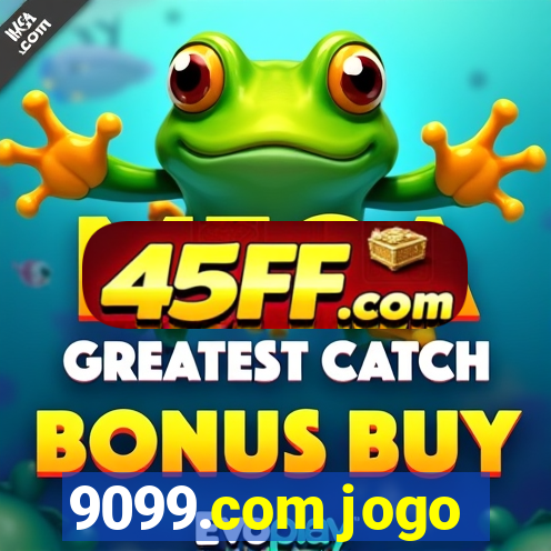 9099.com jogo